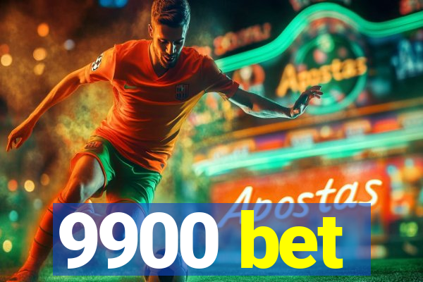 9900 bet