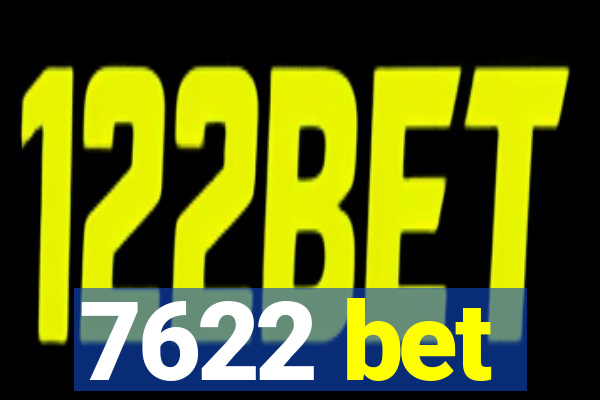 7622 bet