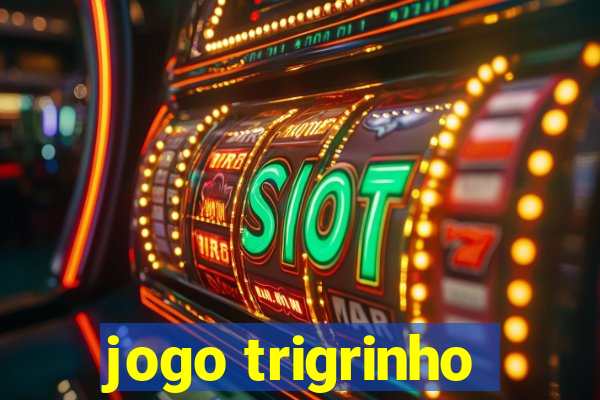 jogo trigrinho